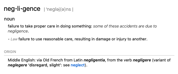 *negligence* from Mac OS dictionary app